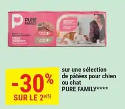 Gamm vert Pure family pâtées pour chien ou chat offre