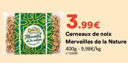 Hmarket Merveilles de la Nature Cerneaux de noix offre