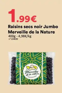 Hmarket Merveille de la Nature Raisins secs noir Jumbo offre
