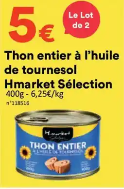 Hmarket Hmarket Thon entier offre