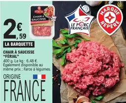 E.Leclerc FÉRIAL Chair à saucisse offre
