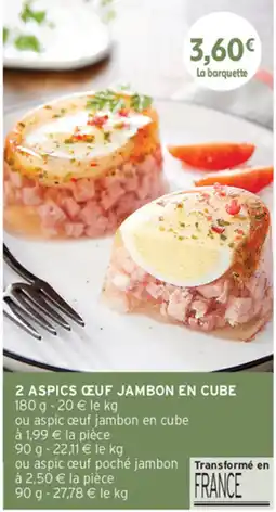 Intermarché Contact 2 aspics œuf jambon en cube offre