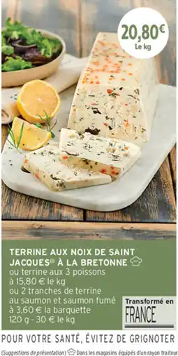 Intermarché Contact Terrine aux noix de saint jacques à la bretonne offre
