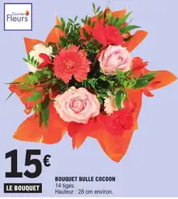 E.Leclerc Quartier Fleurs BOUQUET BULLE COCOON offre