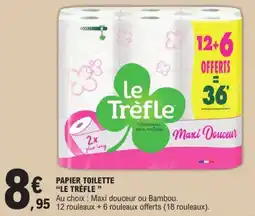 E.Leclerc Le Trèfle Papier Toilette offre