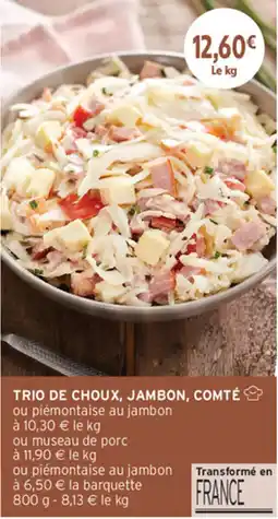 Intermarché Contact Trio de choux, jambon, comté offre