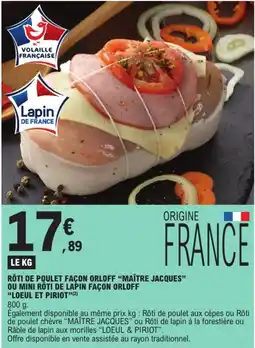 E.Leclerc Loeul et priot roti de poulet facon orloff maitre jacques ou mini roti de lapin facon orloff offre