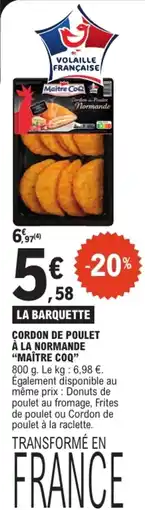 E.Leclerc MAÎTRE COQ CORDON DE POULET À LA NORMANDE offre