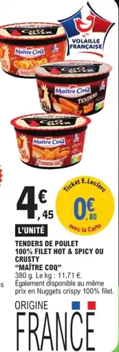 E.Leclerc Maître Coq Tenders de poulet offre