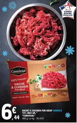 E.Leclerc Convivial HACHÉ À CUISINER PUR BŒUF offre