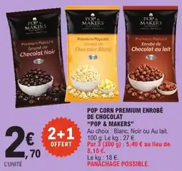 E.Leclerc POP & MAKERS POP CORN PREMIUM ENROBÉ DE CHOCOLAT offre