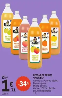 E.Leclerc Pauline Nectar de fruits offre