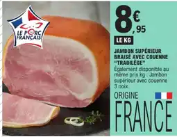 E.Leclerc Jambon supérieur offre