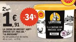 E.Leclerc LA BRESSANE LA CRÈME DE BRESSE offre