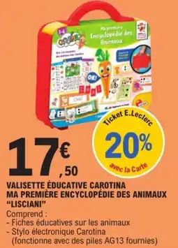 E.Leclerc CAROTINA VALISETTE ÉDUCATIVE offre