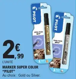 E.Leclerc PILOT Marker Super Color offre