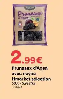Hmarket Pruneaux d'agen avec noyau offre