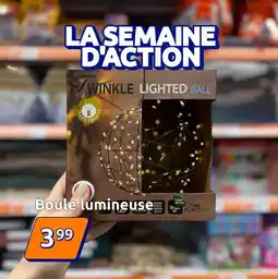 Action Boule lumineuse offre
