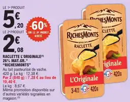 E.Leclerc RichesMonts Raclette L'Originale offre
