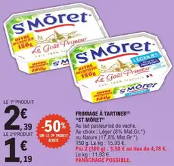 E.Leclerc ST MÔRET FROMAGE À TARTINER offre