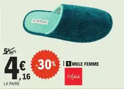 E.Leclerc TISFAIA MULE FEMME offre