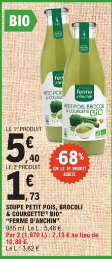 E.Leclerc Ferme d'Anchin Soupe petit pois, brocoli & courgette offre