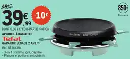 E.Leclerc Tefal Raclette - Gril - Crêpe offre