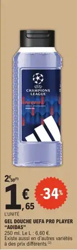 E.Leclerc ADIDAS GEL DOUCHE UEFA PRO PLAYER offre