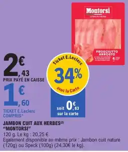 E.Leclerc Express Montorsi Jambon cuit aux herbes offre