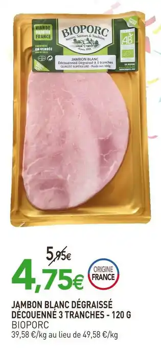 Bioporc jambon blanc dégraissé découenné 3 tranches