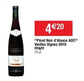 Cora x Carrefour Pinot noir d'alsace AOC vieilles vignes 2018 PFAFF offre