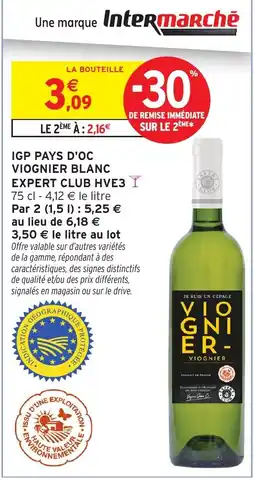 Intermarché Express Expert Club HVE3 Viognier Blanc offre