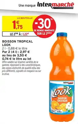 Intermarché Express LOOK Boisson tropical offre