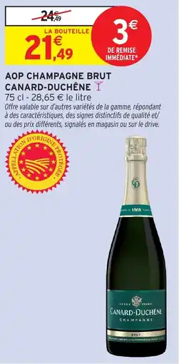 Intermarché Express CANARD-DUCHÊNE AOP CHAMPAGNE BRUT offre