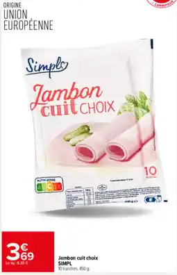 Carrefour Market SIMPL Jambon cuit choix offre