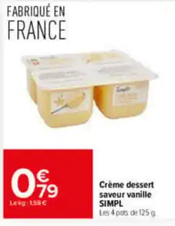Carrefour Market SIMPL Crème dessert saveur vanille offre