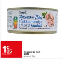 Carrefour Market SIMPL Morceaux de thon offre