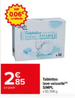 Carrefour Market SIMPL Tablettes lave-vaisselle offre