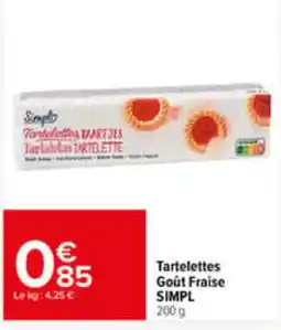 Carrefour SIMPL Tartelettes offre