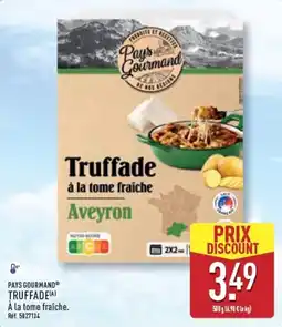 ALDI PAYS GOURMAND TRUFFADE offre