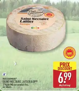 ALDI PAYS GOURMAND SAINT-NECTAIRE LAITIER AOP offre