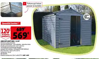 Auchan Abri Skylight Gris - 5,1 M² offre