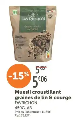 L'Eau Vive FAVRICHON Muesli croustillant offre