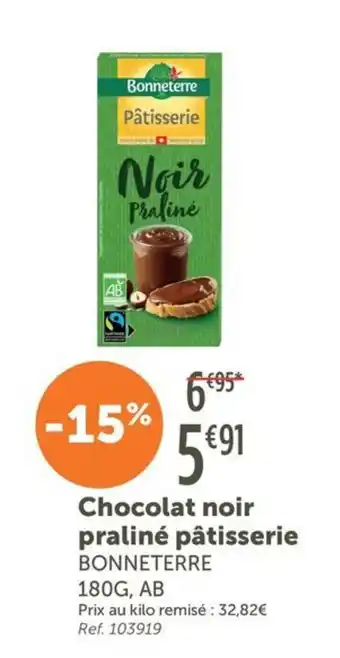BONNETERRE Chocolat noir praliné pâtisserie