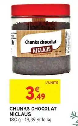 Intermarché Hyper NICLAUS Chunks chocolat offre