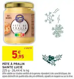 Intermarché Hyper Sainte Lucie Pâte à pralin offre