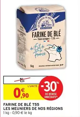 Intermarché Hyper LES MEUNIERS DE NOS RÉGIONS FARINE DE BLÉ T55 offre