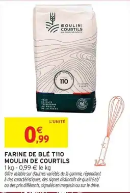 Intermarché Hyper MOULIN COURTILS FARINE DE BLÉ T110 offre
