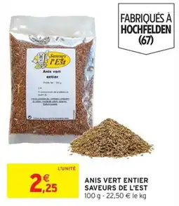 Intermarché Hyper Saveurs l'Est Anis vert entier offre