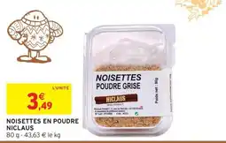Intermarché Hyper NICLAUS NOISETTES EN POUDRE offre